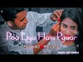 Download Lagu Paa Liya Hain Pyar Tera - Slowed \u0026 Reverb - Alka Yagnik / Udit Narayan
