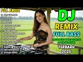 Download Lagu 🏆DJ NONSTOP VIRAL FULL BASS 2025🔥LAGU REMIX TERLARIS PALING HITS TAHUN INI