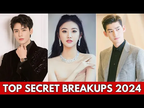Download MP3 CHINESE ACTORS SHOCKING BREAKUP 2024 | HANDSOME CHINESE ACTORS 2024, #chinesedrama