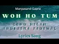 Download Lagu (( Woh Ho Tum ))(( Muskaan ))(( Anuradha Paudwal \u0026 Sonu Nigam ))(( Manpasand Gaane ))((Lyrics Song))