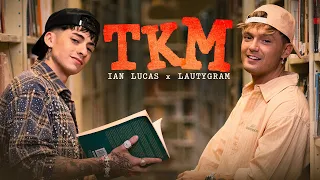 Ian Lucas, Lauty Gram - TKM (Video Oficial)