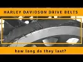 How Long Does a Harley Davidson Drive Belt Last