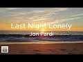 Jon Pardi - Last Night Lonely