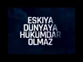 Download Lagu Eşkıya Dünyaya Hükümdar Olmaz - Jenerik (EDHO)