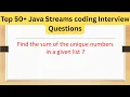 Top 50 Java Streams Coding Questions - Find the sum of the unique numbers in a given list