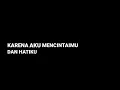 Download Lagu Mentahan lirik Untuk Mencintaimu - Seventeen 🎶 Karna aku mencintaimu dan hatiku hanya untukmu