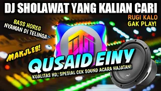 Download [HD QUALITY] CEK SOUND DJ SHOLAWAT - QUSAID EINY (VIRALL 2023) BASS HOREG❗ MP3