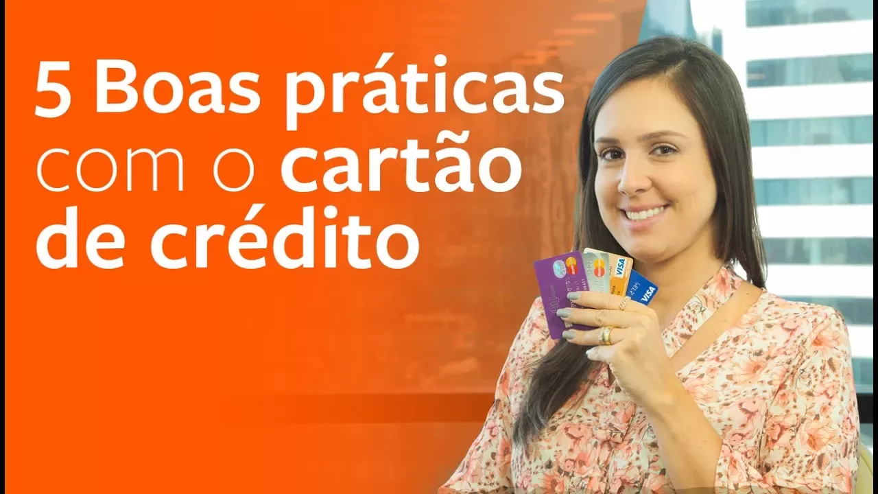 5 BOAS PRÁTICAS COM O CARTÃO DE CRÉDITO ACREDITE: ELE PODE TER MUITAS VANTAGENS