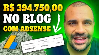 Como eu GANHEI R$394.750,00 com BLOG Apenas com Programa de Adsense