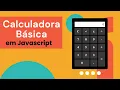 CALCULADORA SIMPLES com HTML CSS e JAVASCRIPT - TUTORIAL