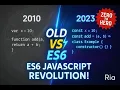 From ES5 to ES6 - JavaScript Got an Upgrade