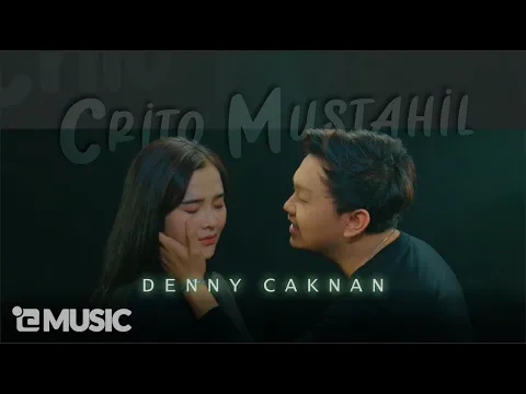 Download MP3 Denny Caknan - Crito Mustahil ( Mung ) | (Official Music Video) #albumkalihwelasku
