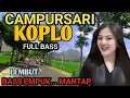 Download Lagu CAMPURSARI KOPLO FULL BASS PALING EMPUK - CAMPURSARI JAWA VERSI KOPLO TOMBO KANGEN 