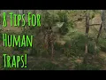 8 Tips For Human Traps Green Hell