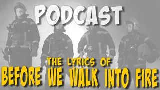 #ailig #podcast - BEFORE WE WALK INTO THE FIRE - The Lyrics