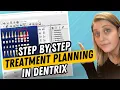 Dentrix Treatment Planning Tutorial How to Create Manage Treatment Plans Efficiently