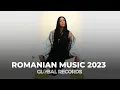 Romanian 2023 ♫ Top Romanian Hits ▶ Pop & Dance Playlist by Global Records Mp3 Song Download