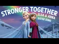 Download Lagu Frozen Elsa and Anna's  Stronger Together song | #frozen2 #elsaandanna #arendelle