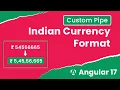 Angular 17 - Custom Pipe for Indian Currency Format