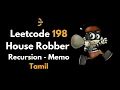 House Robber - Recursion Memoization