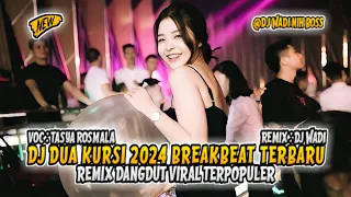 Download DJ DUA KURSI 2024 BREAKBEAT TERBARU REMIX DANGDUT VIRAL TERPOPULER [ DJ WADI BREAKBEAT OFFICIAL ] MP3