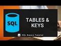 Tables and Keys Part 3 - SQL Tutorial For Beginners