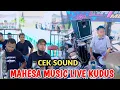 Download Lagu CEK SOUND TEMAN BIASA - MAHESA MUSIC LIVE KUDUS JATENG | DHEHAN PRO AUDIO