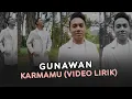 Download Lagu #shorts Gunawan - Karmamu (Video Lirik)