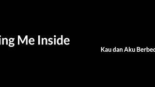 Download Killing Me Inside - Kau dan Aku Berbeda Lirik MP3