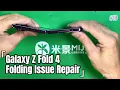 Z Fold 4 Folding Issue Repair