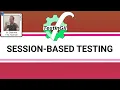 Session-Based Testing