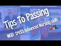 My Experience Tips To Passing WGU D453 Advanced Nursing Skills