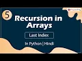 Last Index Module Recursion and Backtracking Python 5