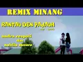 Download Lagu REMIX MINANG RANTAU DEN PAJAUH| VERSI ANDRA RESPATI DAN NABILA MOURE