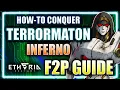 Download Lagu Terrormaton Inferno FREE-TO-PLAY Guide — How-To BEAT this ESSENTIAL FARM Full F2P ⁂ Etheria Restart