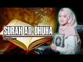 Download Lagu TILAWATIL QURAN ||•SURAH AD - DHUHA ~ 01:11 ||Sangat Menyentuh Hati •Alma Esbeye