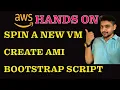 AWS EC2 Hands-On Create EC2 VM Launch webpage EC2 user data AMI creation
