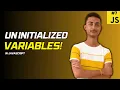 Uninitialized Variables in JavaScript