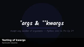 Python args and kwargs Explained Accept ANY Number of Arguments