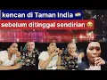 Lagu Kencan manis di Taman India sebelum di tinggal ke kampung halaman 🇮🇳😓