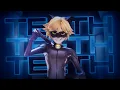 Download Lagu Teeth - Chat Noir [Miraculous MV]