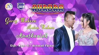 Download Gerry Mahesa Feat Anisa Rahma - Maafkanlah (Official Music Video) MP3