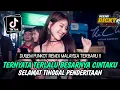 Download Lagu DJ TERNYATA TERLALU BESARNYA CINTAKU X SELAMAT TINGGAL PENDERITAAN ❗DUGEM REMIX MALAYSIA TERBARU