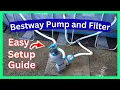 Bestway Pump and Filter Setup Easy Setup Guide