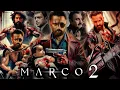 Download Lagu Marco 2 Full Movie Hindi Dubbed | Unni Mukundan | Chiyaan Vikram | Mohanlal | Facts and Details