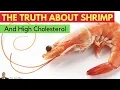 The Shocking Truth About Shrimp High Cholesterol - by Dr Sam Robbins
