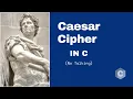 Caesar Cipher in C - No talking