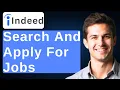 How To Search And Apply For Jobs On Indeed 2026 Guide