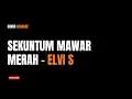 Lagu Sekuntum Mawar Merah - Elvy Sukaesih (Pop Fusion Karaoke Cover)