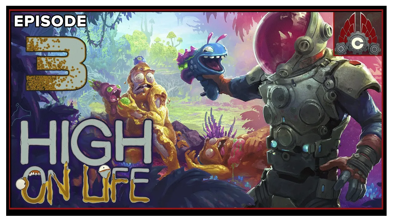 CohhCarnage Plays High On Life (Early Key Provided By Squanch Games) - Episode 3